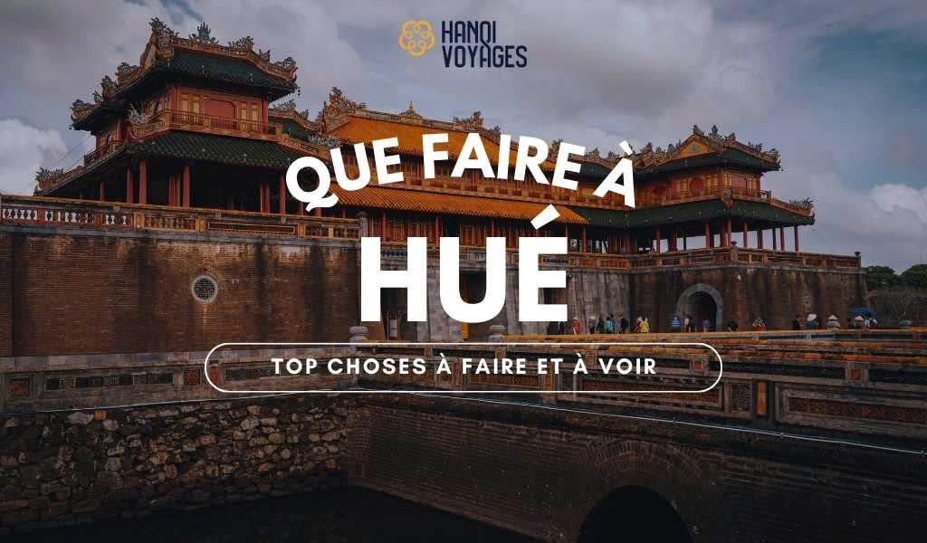 que faire à Hue