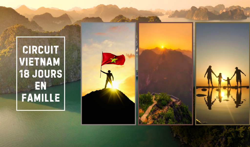 Vietnam 18 jours en famille