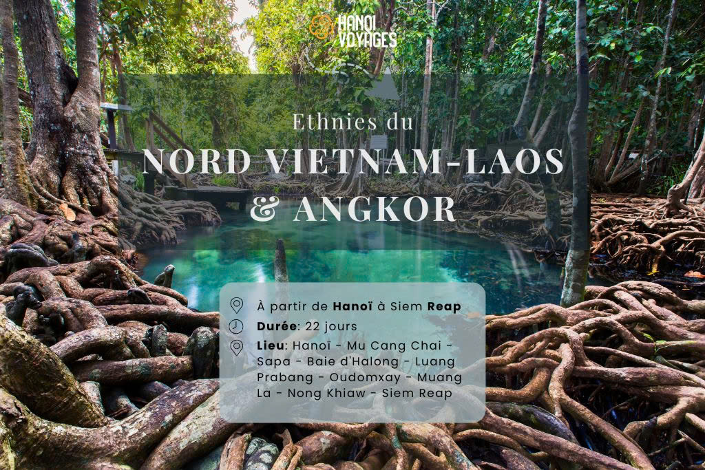 Ethnies du Nord Vietnam-Laos & Angkor 22 jours