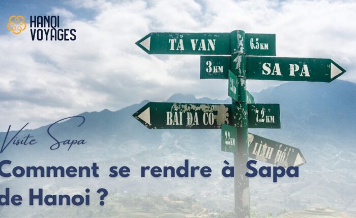 Visite Sapa : Comment se rendre à Sapa de Hanoi facilement